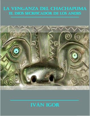 https://ivanigor.cl/wp-content/uploads/2024/02/La-venganza-del-Chachapuma-316x406.jpg
